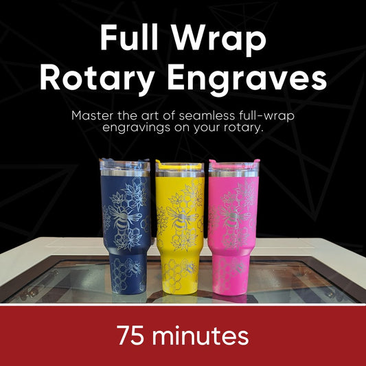 Full Wrap Rotary Engraves - Helping Hand Session - 75 min